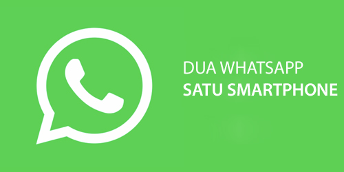 Install dua WhatsApp di Satu Aplikasi