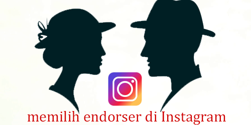 Cara cerdas memilih endorser di Instagram