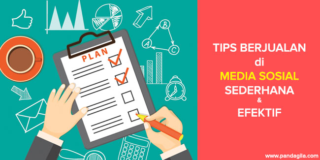 7+ Tips Berjualan di Media Sosial dengan Cara Sederhana tapi Efektif