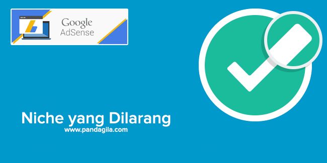 Niche yang dilarang dalam Google Adsense